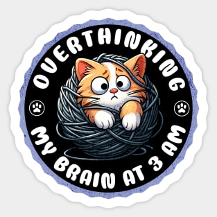 Cat Tangled in Yarn - Overthinking Sticker